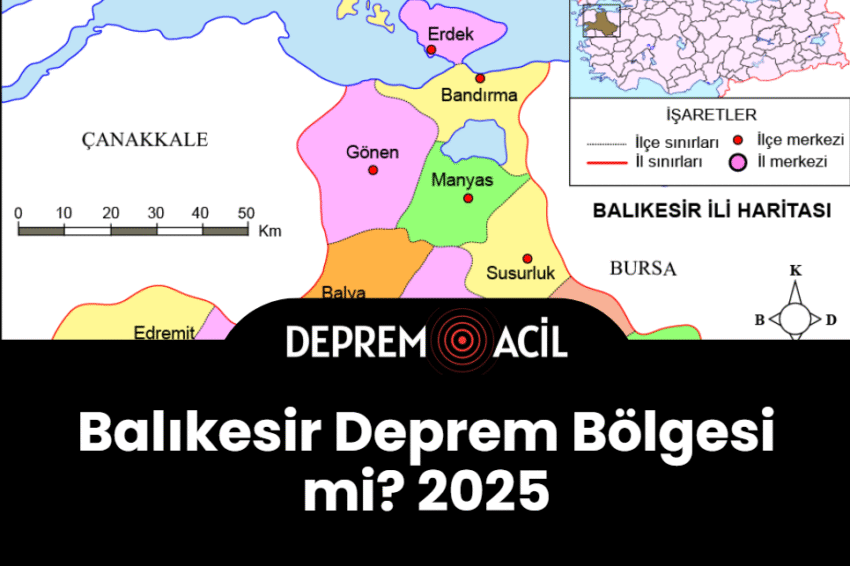 Balıkesir Deprem Bölgesi mi? 2025