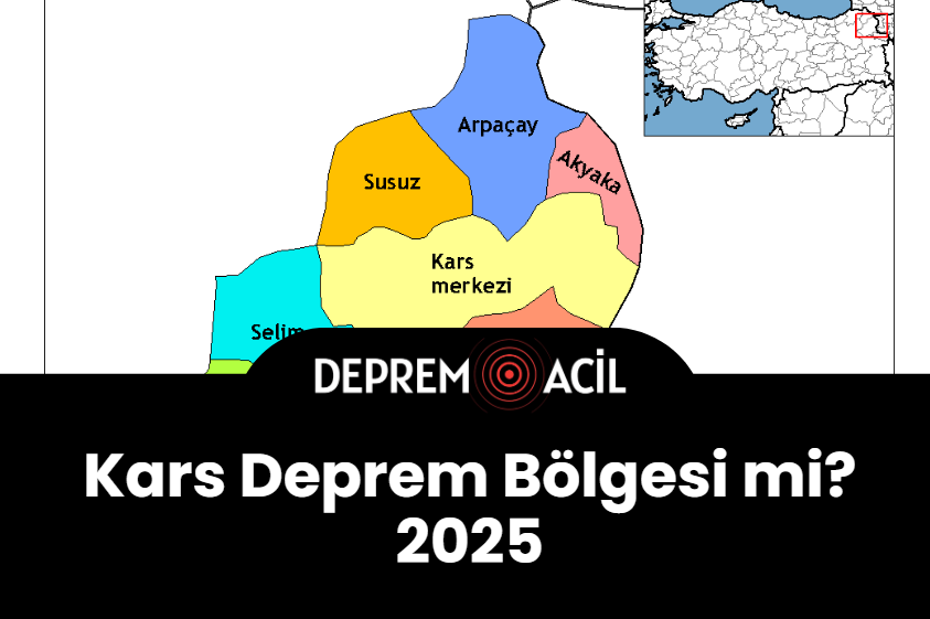 Kars Deprem Bölgesi mi? 2025