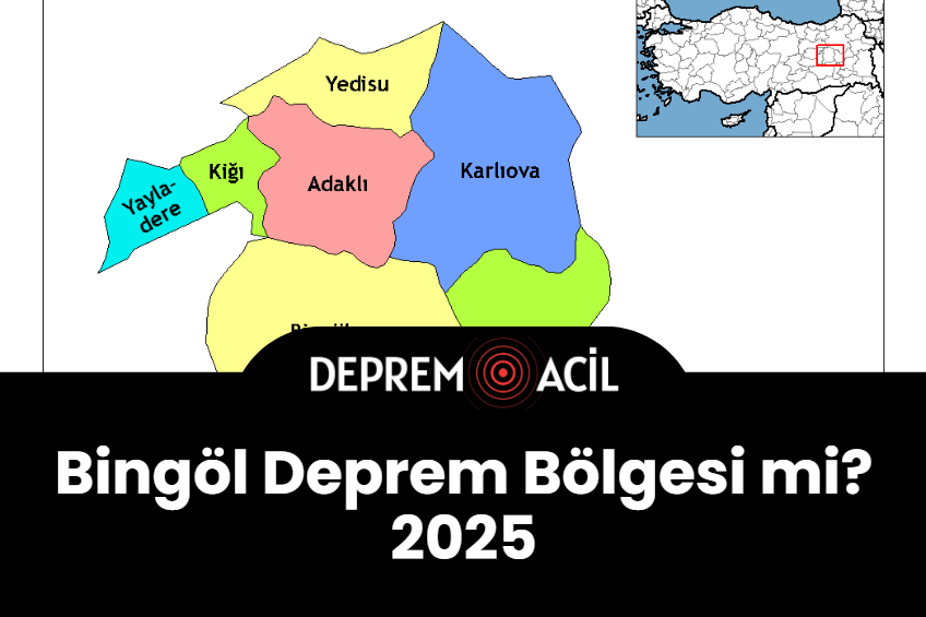 Bingöl Deprem Bölgesi mi? 2025