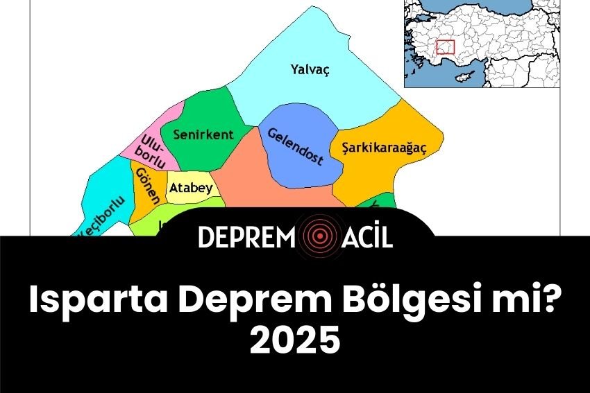 Isparta Deprem Bölgesi mi? 2025